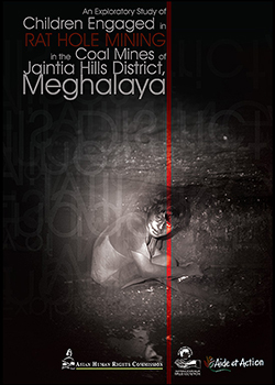 An Exploratory Study of Children Engaged in Rat hole Mining