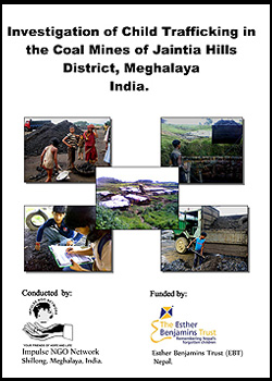 Impulse Investigation on Child Trafficking in Jaintia Hills-Coal Mines