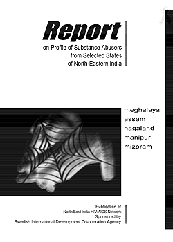 Report on Substance Abusers in Northeast India